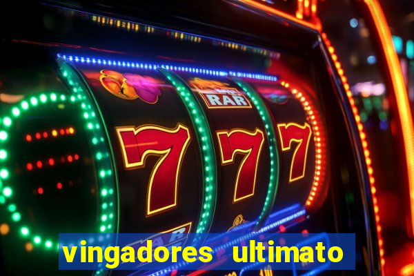 vingadores ultimato filme completo dublado gratis